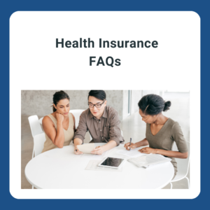 Health Insurance FAQs